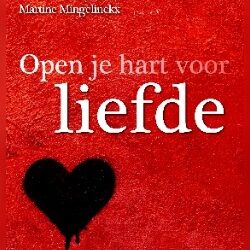 Open je hart voor liefde – Martine Mingelinckx