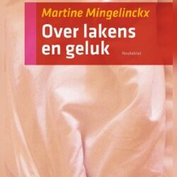 Over lakens en geluk – Martine Mingelinckx